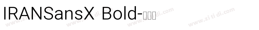 IRANSansX Bold字体转换